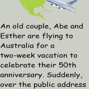 Abe And Esther Are Flying To Australia