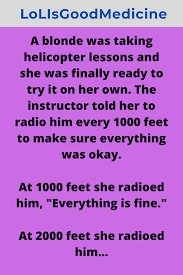 A blonde was taking helicopter lessons.