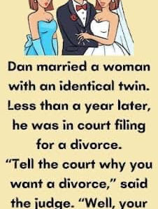 Dan married one of a pair of identical twins.