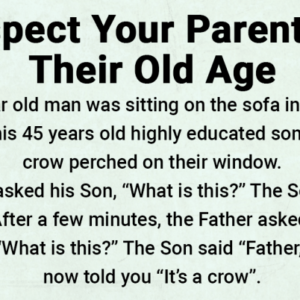 Respect Your Parents In Their Old Age