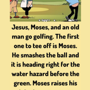 Jesus & Moses and an old man go golfing