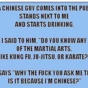 A Chinese guy comes into the pub…