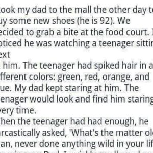 I took my dad to the mall the other day too..