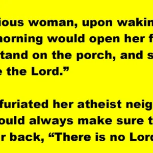 Woman gets the best of her obnoxious atheist neighbor