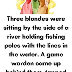 Three blondes were sitting by river