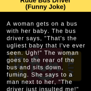 Rude Bus Driver (Funny Joke)